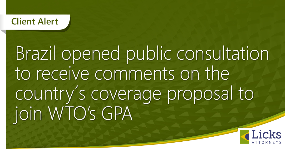 Brazil opened public consultation to receive comments on the country´s coverage proposal to join WTO’s GPA