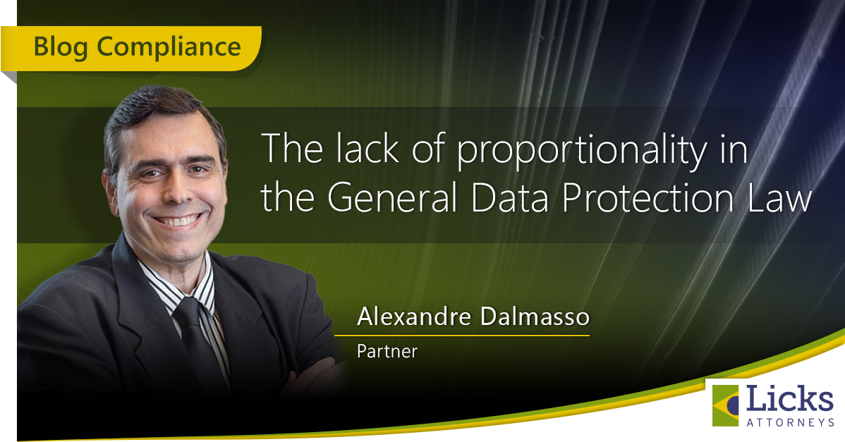 THE LACK OF PROPORTIONALITY IN THE GENERAL DATA PROTECTION LAW