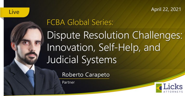 FCBA Global Series - Dispute Resolution Challenges: Innovation, Self-Help, and Judicial Systems