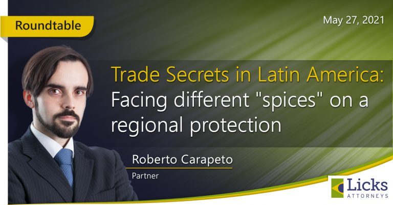 Roundtable - TRADE SECRETS IN LATIN AMERICA - Facing different ‘spices’ on a regional protection