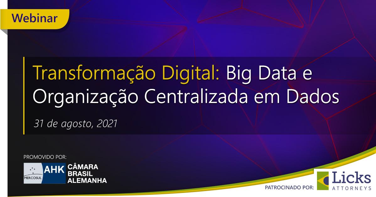 Transformação Digital: Big Data e Organização Centralizada em Dados