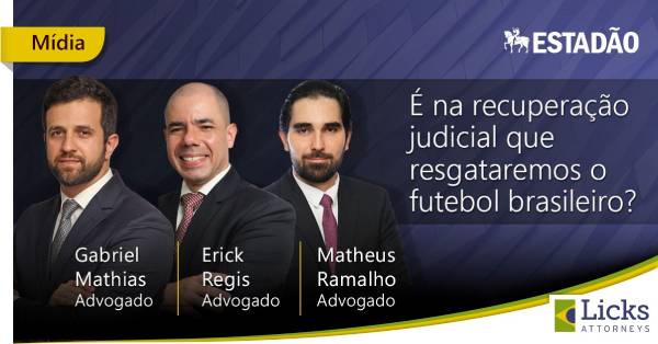 É na recuperação judicial que resgataremos o futebol brasileiro?