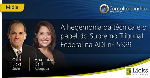 A hegemonia da técnica e o papel do Supremo Tribunal Federal na ADI nº 5.529