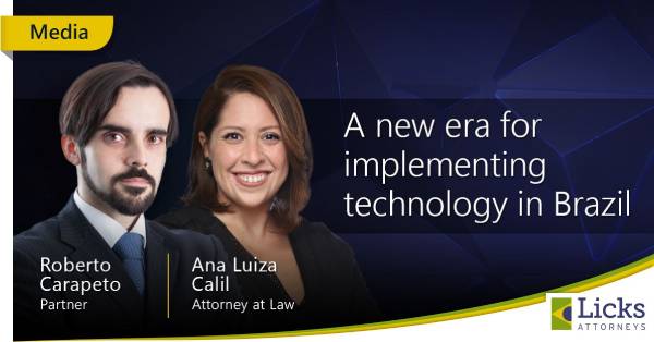 A new era for implementing technology in Brazil