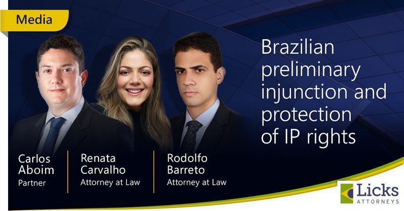 Brazilan preliminary injuction and protection of IP rights