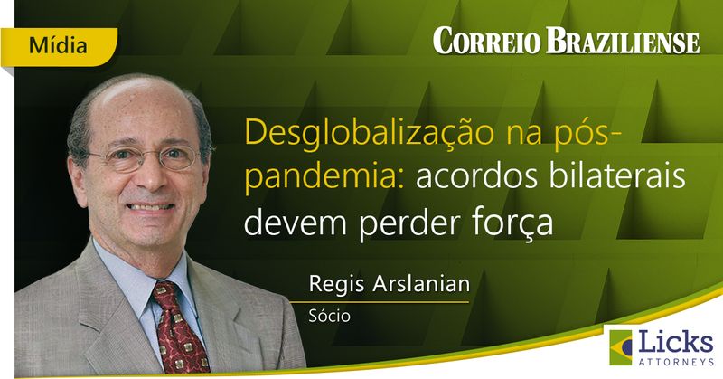 Desglobalização na pós-pandemia: acordos bilaterais devem perder força