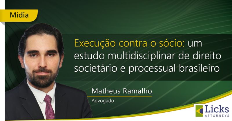 Execução contra o sócio: um estudo multidisciplinar de direito societário e processual brasileiro