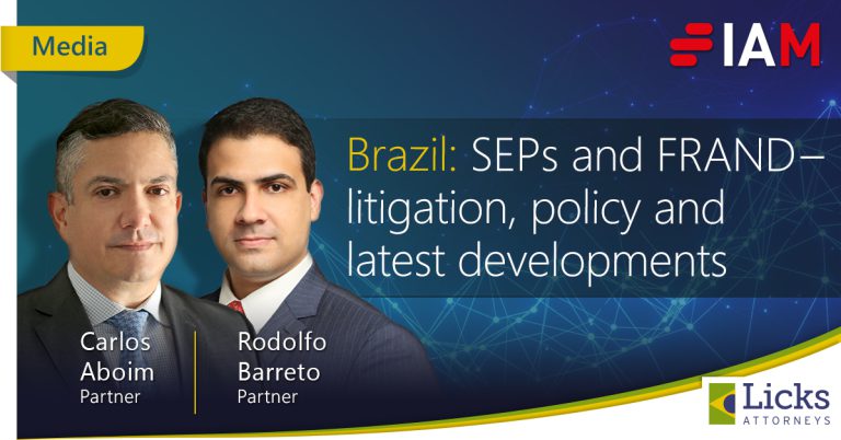 Brazil: SEPs and FRAND – litigation, policy and latest developments