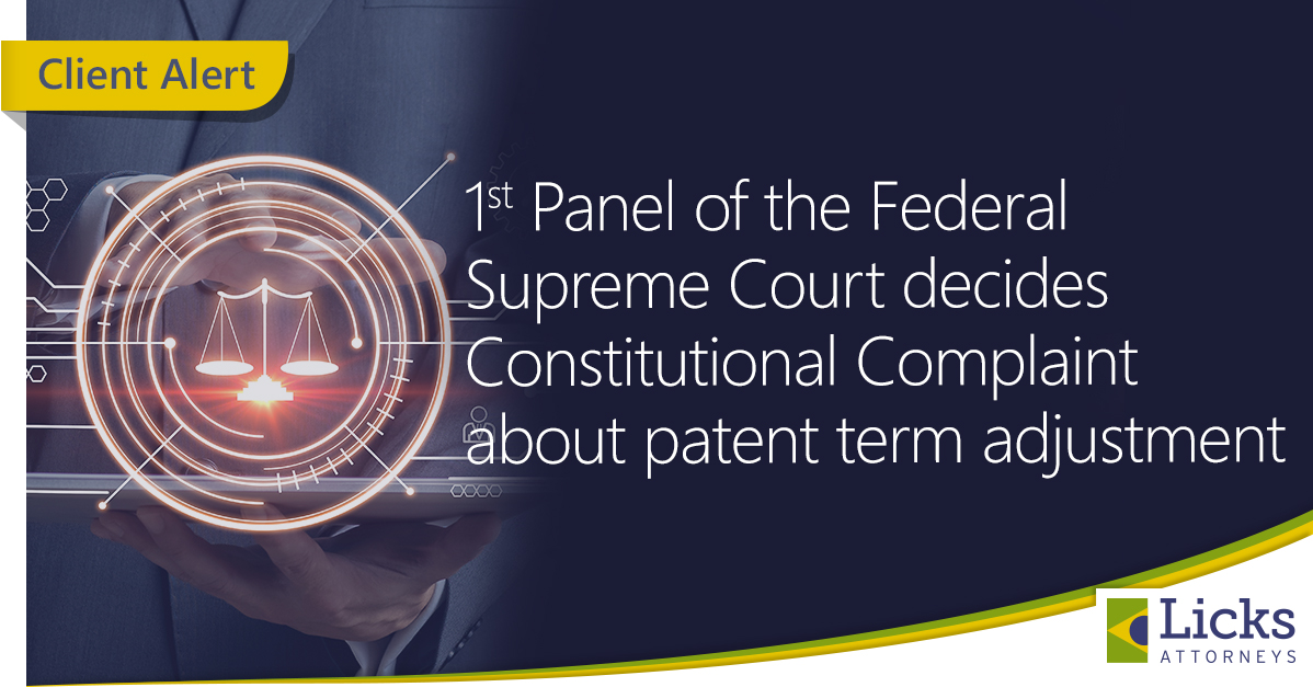 1st Panel of the Federal Supreme Court decides Constitutional Complaint about patent term adjustment